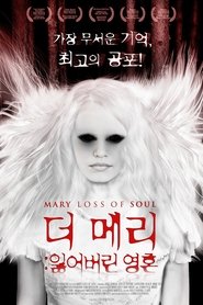 Mary Loss of Soul streaming sur filmcomplet
