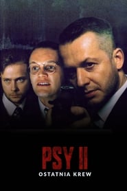 Film Psy 2: Ostatnia krew streaming VF complet