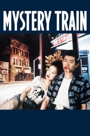 Film Mystery Train streaming VF complet