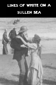 Film Lines of White on a Sullen Sea streaming VF complet