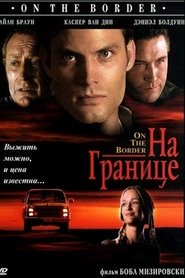 Film On the Border streaming VF complet
