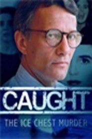 Imagen de Caught: The Ice Chest Murder