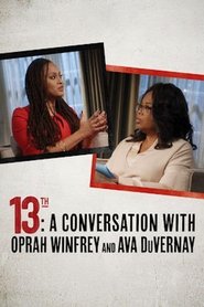 Imagen de 13th: A Conversation with Oprah Winfrey & Ava DuVernay