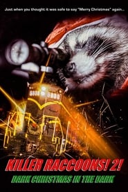 Poster for Killer Raccoons 2: Dark Christmas in the Dark (2019)