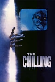 Film The Chilling streaming VF complet