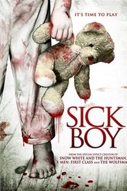 Film Sick Boy streaming VF complet