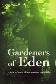 Film Gardeners of Eden streaming VF complet
