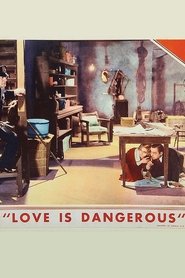 Love Is Dangerous streaming sur filmcomplet