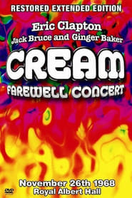 Cream - Farewell Concert streaming sur filmcomplet