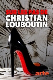 Film Sur les pas de Christian Louboutin streaming VF complet