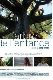 Film L'arbre de l'enfance streaming VF complet