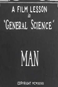 Man: A Film Lesson In "General Science" streaming sur filmcomplet