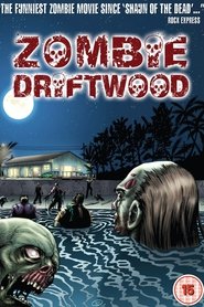 Film Zombie Driftwood streaming VF complet