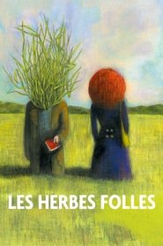 Film Les Herbes folles streaming VF complet