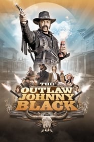 Poster for The Outlaw Johnny Black (2020)