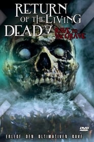 Return of the Living Dead: Rave to the Grave 2006