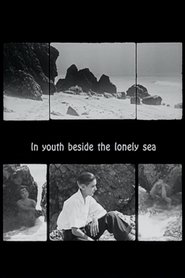 Film In Youth, Beside the Lonely Sea streaming VF complet