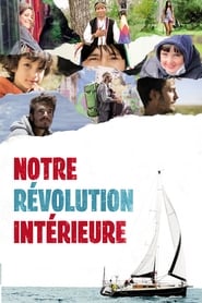 Film Notre révolution intérieure streaming VF complet