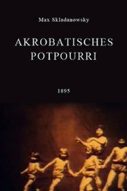 Film Akrobatisches Potpourri streaming VF complet