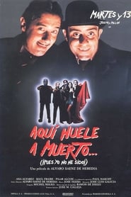 Film Aquí huele a muerto... (¡Pues yo no he sido!) streaming VF complet