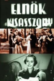 Elnökkisasszony streaming sur filmcomplet