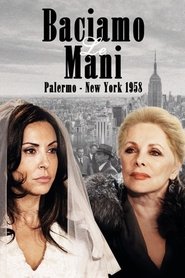 Poster of Baciamo le mani: Palermo-New York 1958