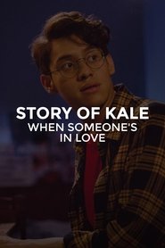 Story of Kale: When Someone's in Love