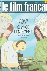 Adam change lentement