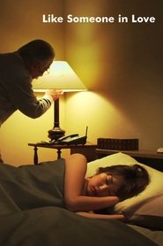 Film Like Someone in Love streaming VF complet