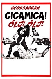 Gyorsabban cicamica, ölj, ölj! 1965