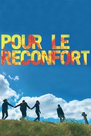 Film Pour le réconfort streaming VF complet