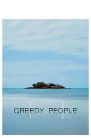 Greedy People