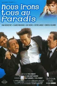 Film Nous irons tous au paradis streaming VF complet