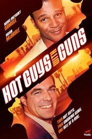 Film Hot Guys with Guns streaming VF complet