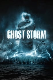 Ghost Storm streaming sur filmcomplet