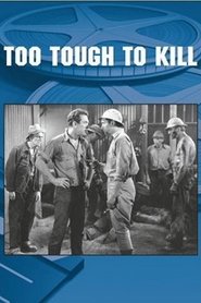 Too Tough to Kill streaming sur filmcomplet