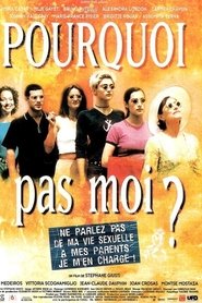 Film Pourquoi pas moi ? streaming VF complet