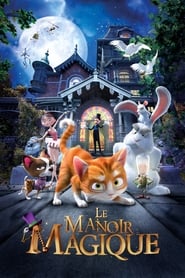 Le Manoir magique streaming sur filmcomplet