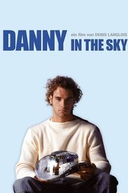 Film Danny in the Sky streaming VF complet
