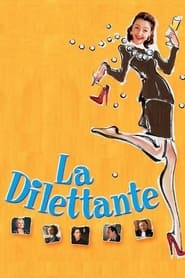 Film La Dilettante streaming VF complet