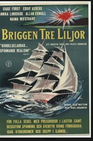 Film Briggen Tre liljor streaming VF complet