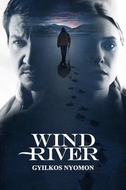 Wind River - Gyilkos nyomon 2017