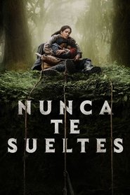Imagen de Nunca te sueltes