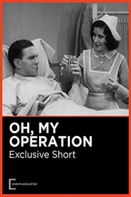 Film Oh, My Operation streaming VF complet