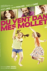 Film Du vent dans mes mollets streaming VF complet