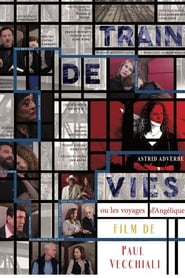 Film Train de vies ou les voyages d'Angélique streaming VF complet