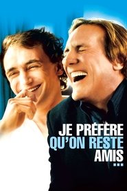 Film Je préfère qu'on reste amis streaming VF complet