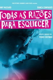 Todas As Razões Para Esquecer 2018