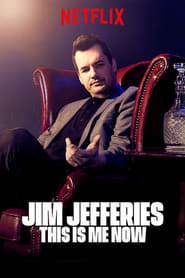 Jim Jefferies: This Is Me Now 2018