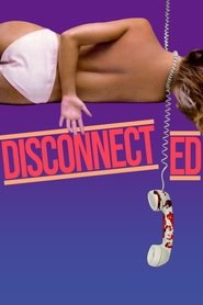 Film Disconnected streaming VF complet